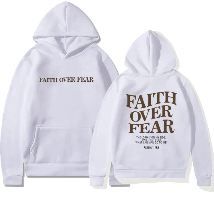 Faith | Women's Unisex Hoodie "Faith Over Fear" Psalm 118:6